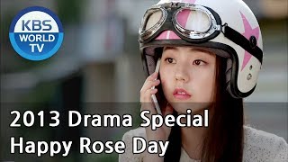 Happy Rose Day  Happy 로즈데이 2013 Drama  Spe