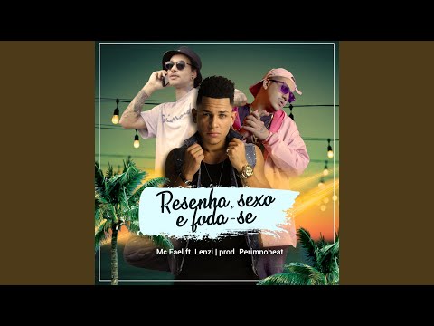 Resenha, Sexo e Foda-Se