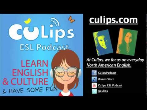 Culips ESL Podcast: Catch word #110 -  to go out on a limb