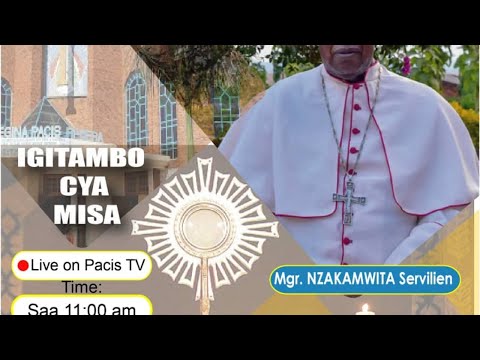IGITAMBO CYA MISA YA GATATU ITURWA NA NYIRICYUBAHIRO MUSENYERI SERVILIEN NZAKAMWITA