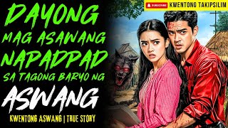 Download lagu DAYONG MAG ASAWA NAPADPAD SA TAGONG BARYO NG ASWANG | Kwentong Aswang | True Story mp3
