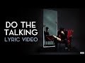 Lucidious Do The Talking LYRICS