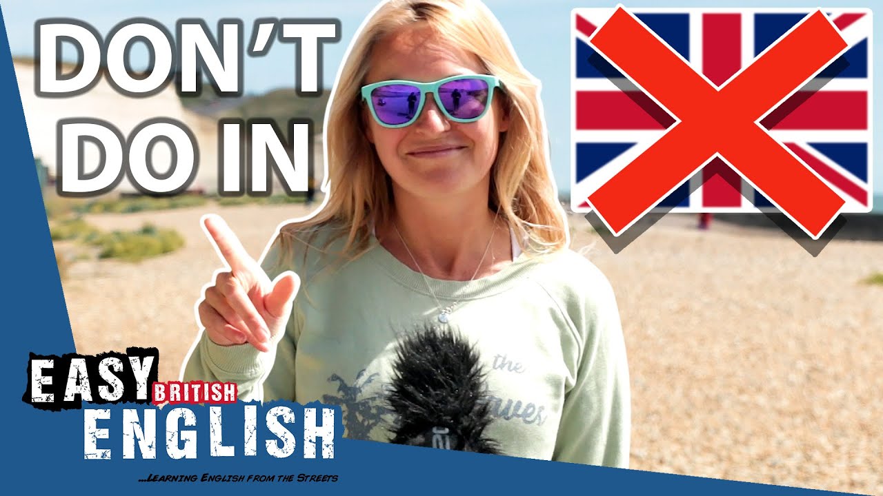 The "DON'Ts" of UK Culture | Easy English 125