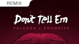 Jeremih - Don't Tell 'Em (Feat. YG) (Falcons & Promnite TRAP REMIX)