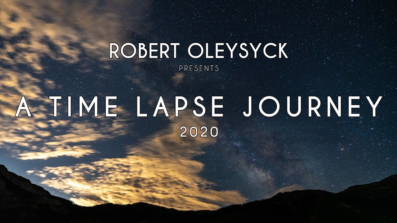 A Time-Lapse Journey 2020 (4K UHD)