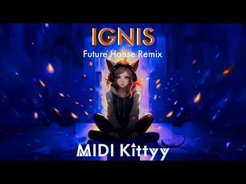 Ignis (Future House Remix)