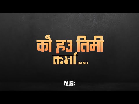 Ko Hau Timi - Karma Band | Lyrical Video