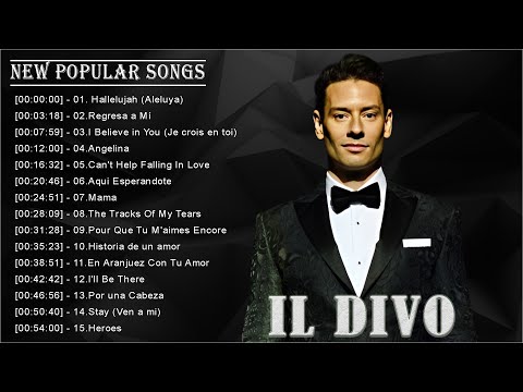 Best songs of il divo 2023 - Il Divo greatest hits full album 2023  #ildivo