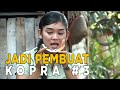 Saatnya Membuat Minyak Kelapa JIKA AKU MENJADI