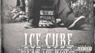 Ice Cube - No Country For Young Men HebSub מתורגם