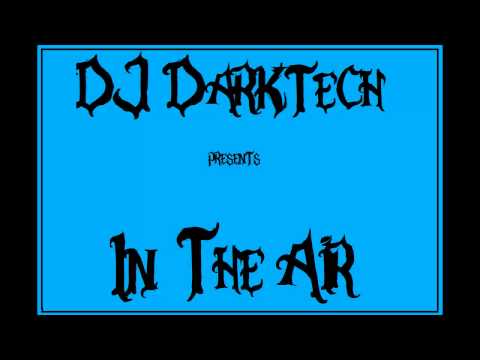 [Electro / House] DarkTech \ In The Air