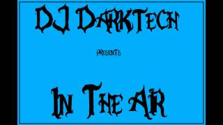 [Electro / House] DarkTech \ In The Air