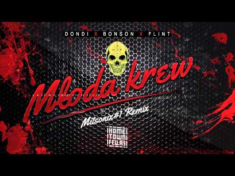 Dondi - Młoda krew ft. Bonson, Flint MITSONIX#1 Remix