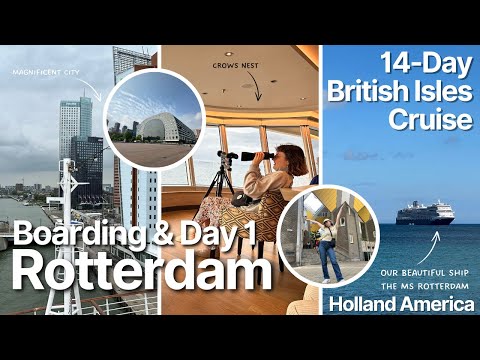 Day 1 - Rotterdam - 14-Day Britain, Scotland, & Ireland Cruise - Holland America Line