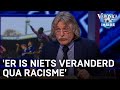 'Er is niets veranderd qua racisme'