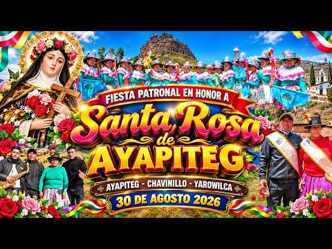 FIESTA PATRONAL EN HONOR A SANTA ROSA DE AYAPITEG – 30 DE AGOSTO 2026