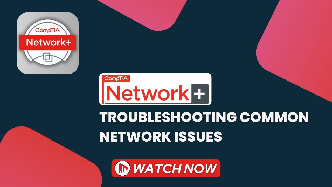 How to Troubleshoot common network issues?: A Comprehensive CompTIA Network+ Guide | Whizlabs