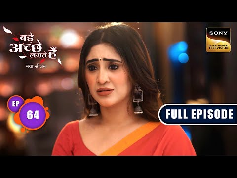 Purab Ki Condition | Bade Achhe Lagte Hai | New Season | Full Episode | Ep 64 |11 Sep 2025