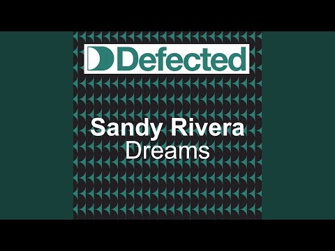 Dreams (Sandy Rivera Reconstruction)