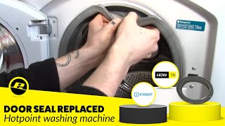 How to Replace a Washing Machine Door Seal on a Hotpoint Washer