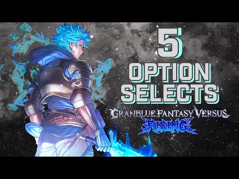GBVSR: 5 POWERFUL option selects you need to learn! (Guide/Tutorial)