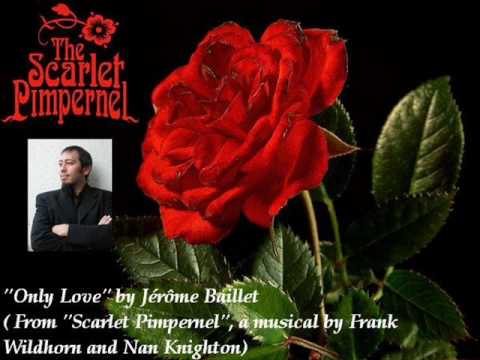 Jerome Baillet-Scarlet Pimpernel-Only Love