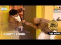 Kerry Return FULL MOVIE Taarak Mehta Ka Ooltah Chashmah Ep 229 To 231