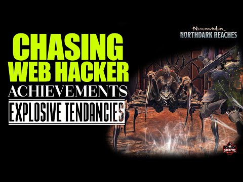 Chasing Web Hacker Achievement - Explosive Tendancies ! Neverwinter.