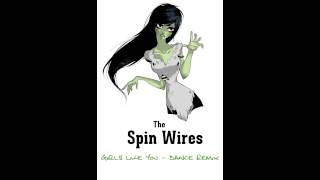 The Spin Wires - Girls Like You - Dance Remix