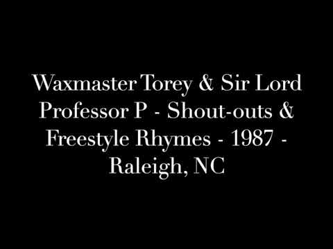 Waxmaster Torey & Sir Lord Professor P - Shout-outs & Freestyles