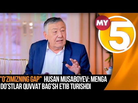 "O‘zimizning gap" Husan Musaboyev: Menga do’stlar quvvat bag’sh etib turishdi...