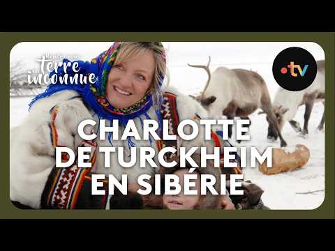 Charlotte de Turckheim en Sibérie - Rendez-vous en terre inconnue