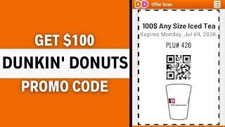 How to Get $100 Dunkin' Donuts Promo Code | Dunkin' Donuts Coupon Code