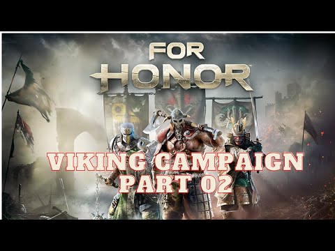 FOR HONOR : Viking Campaign ll Walkthrough Gameplay Part 2