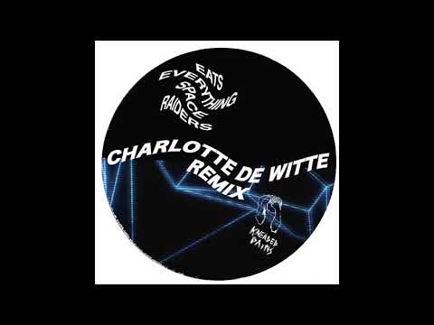 Eats Everything - Space Raiders (Charlotte de Witte Remix) [Kneaded Pains]