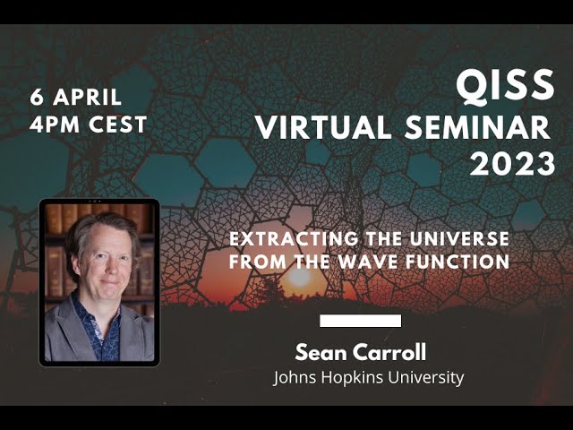 Sean Carroll: Extracting the universe from the wave function