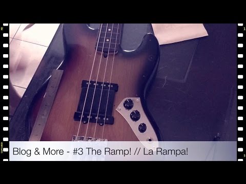 Blog & More - #3 The Ramp! // La Rampa!