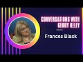 Conversations with Gerry Kelly - Frances Black