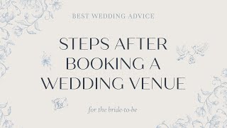 Wedding planning checklist - what to do after booking a venue