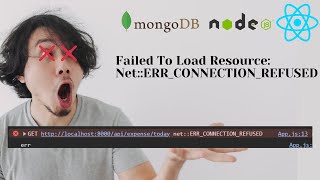 Failed to load resource: net::ERR_CONNECTION_REFUSED | Solved | MERN