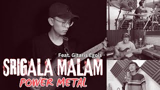 Download lagu POWER METAL - SRIGALA MALAM | COVER by Sanca Records feat Gitaris Egois mp3