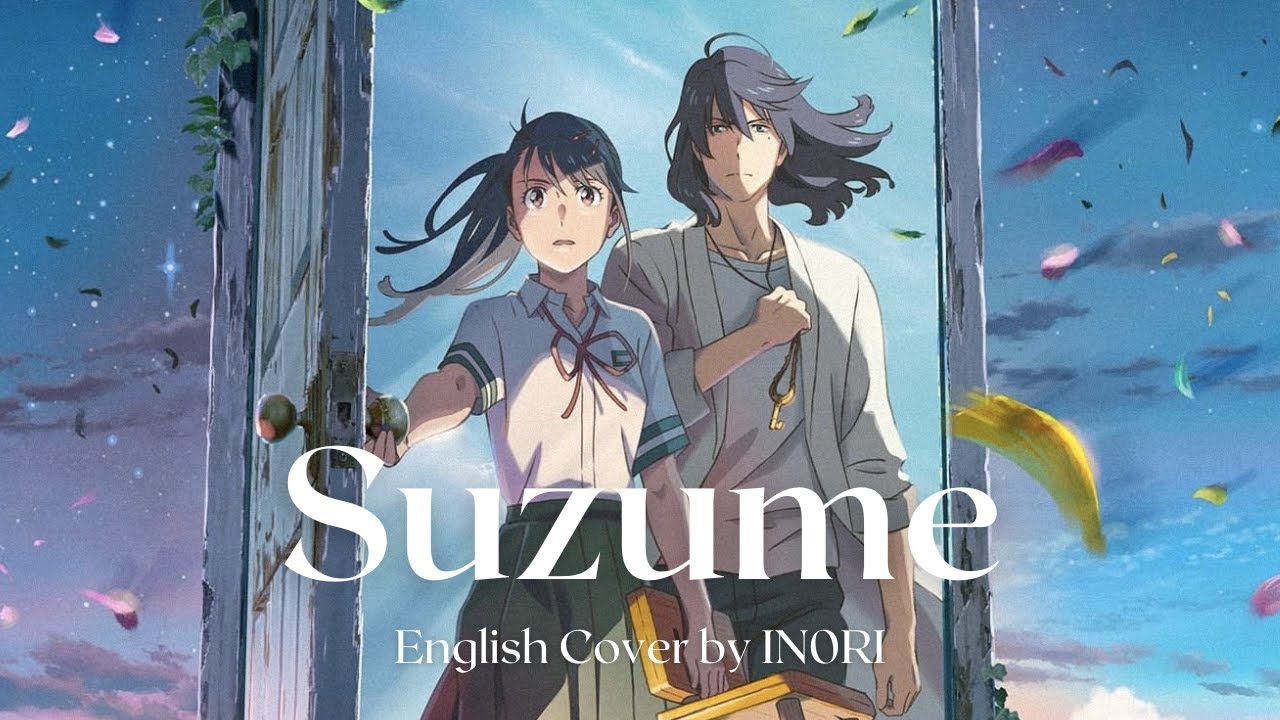 RADWIMPS - "Suzume" ft. Toaka (from Suzume no Tojimari) | Full English Cover by IN0RI