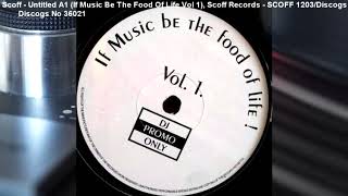 Scoff - Untitled A1 (If Music Be The Food Of Life Vol 1) (1995)
