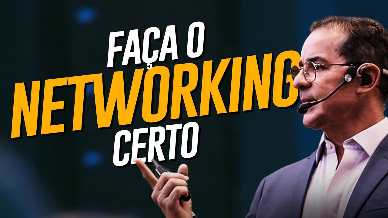 Como se conectar com as pessoas certas | O poder do NETWORKING
