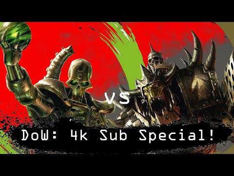 Dawn of War 4k Sub Special Orks vs Necrons 4 v 4 Vanilla AND 1 v 1 Unification