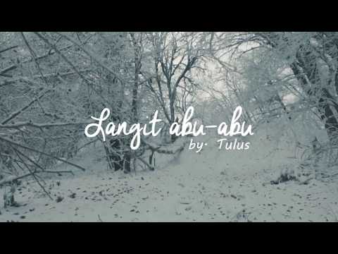 Tulus - Langit Abu Abu (Official Lyric)