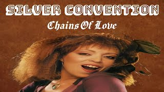 Silver Convention - Chains Of Love