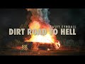 Kasey Tyndall - Dirt Road To Hell (Lyric Video)