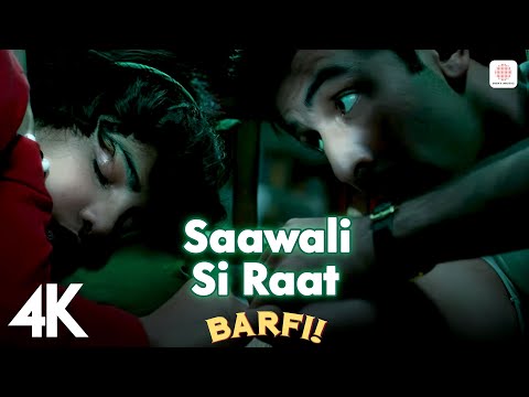 Saawali Si Raat | 4K Video | Barfi | Pritam | Arijit Singh | Ranbir Kapoor | Priyanka Chopra 🎶