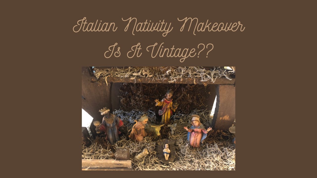 ~Italian Nativity Makeover~  Is It Vintage?